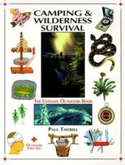 Camping & Wilderness Survival by Paul Tawrell