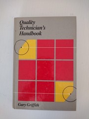 Quality Technician’s Handbook by Gary K. Griffith (2002, Trade Hardcover)
