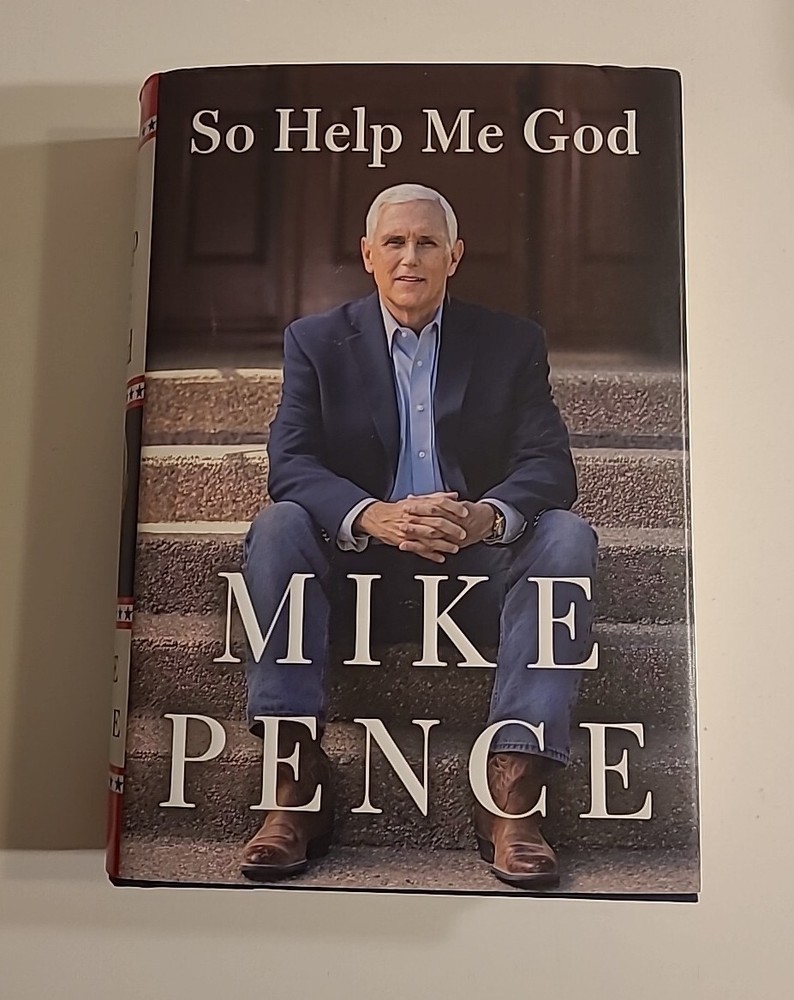 So Help Me God by Mike Pence Signed by Mike Pence Hardcover