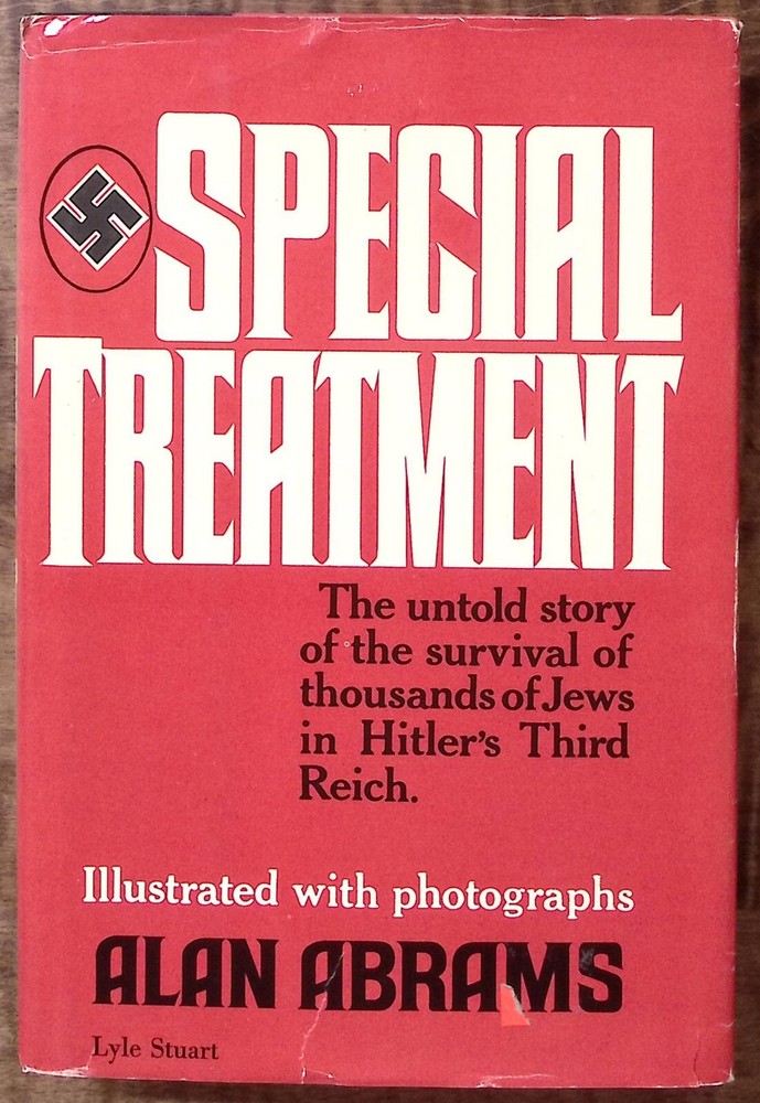 SPECIAL TREATMENT ALAN ABRAMS FIRST EDITION UNTOLD STORY SURVIVAL OF JEWS B317