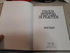1983 COLOUR PRINTING IN PRACTICE Hardcover Book by JACK TAYLOR 1st Edition