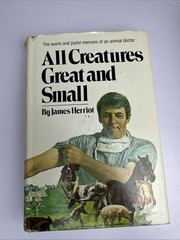 All Creatures Great and Small, James Herriot Book Club Edition 1972 VG HC