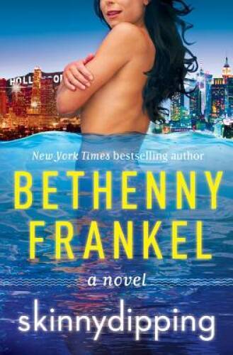 Skinnydipping: A Novel – Hardcover By Frankel, Bethenny – GOOD