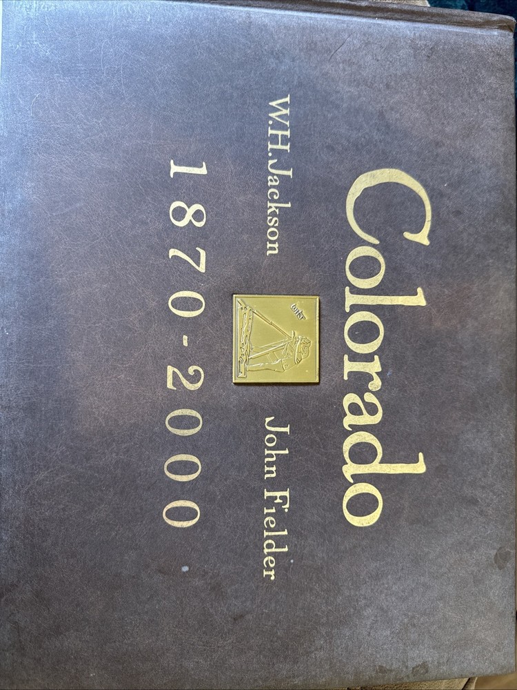 COLORADO 1870 – 2000 by W.H. Jackson, John Fielder – Faux-Leather Bound Book