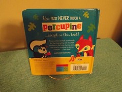 NEVER touch A Porcupine! Illustrated by Stuart Lynch
