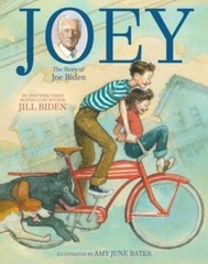 Joey: The Story of Joe Biden – Hardcover By Biden, Dr Jill – GOOD