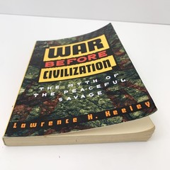 War Before Civilization Lawrence Keeley Prehistoric Warfare Anthropology PB Book