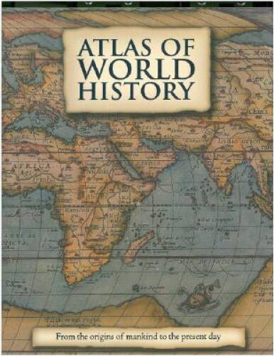 Atlas of World History – Hardcover By Santon, Kate – VERY GOOD