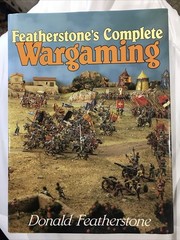 Featherstone’s Complete Wargaming Featherstone David & Charles Hardcover Blue