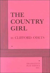 The Country Girl – Paperback, by Clifford Odets – Very Good
