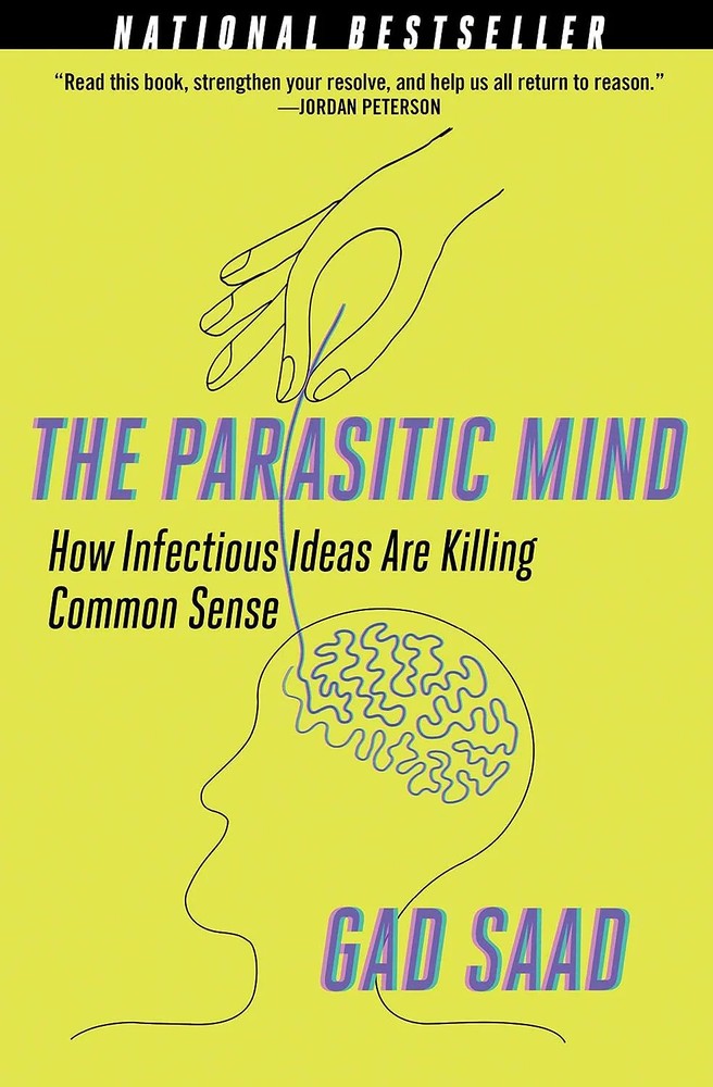 The Parasitic Mind:-Paperback -by Gad Saad – Gad Saad, Paperback, Brand New
