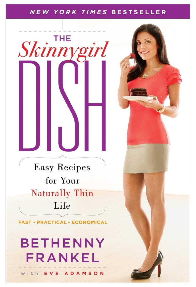 The Skinnygirl Dish: Easy Recipes for Your Naturally Thin Life – paperback F…