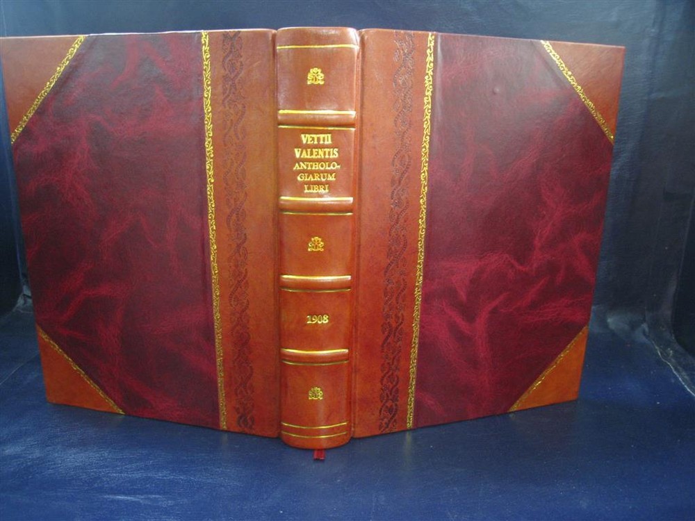 Vettii Valentis Anthologiarum Libri 1908 [Leather Bound]