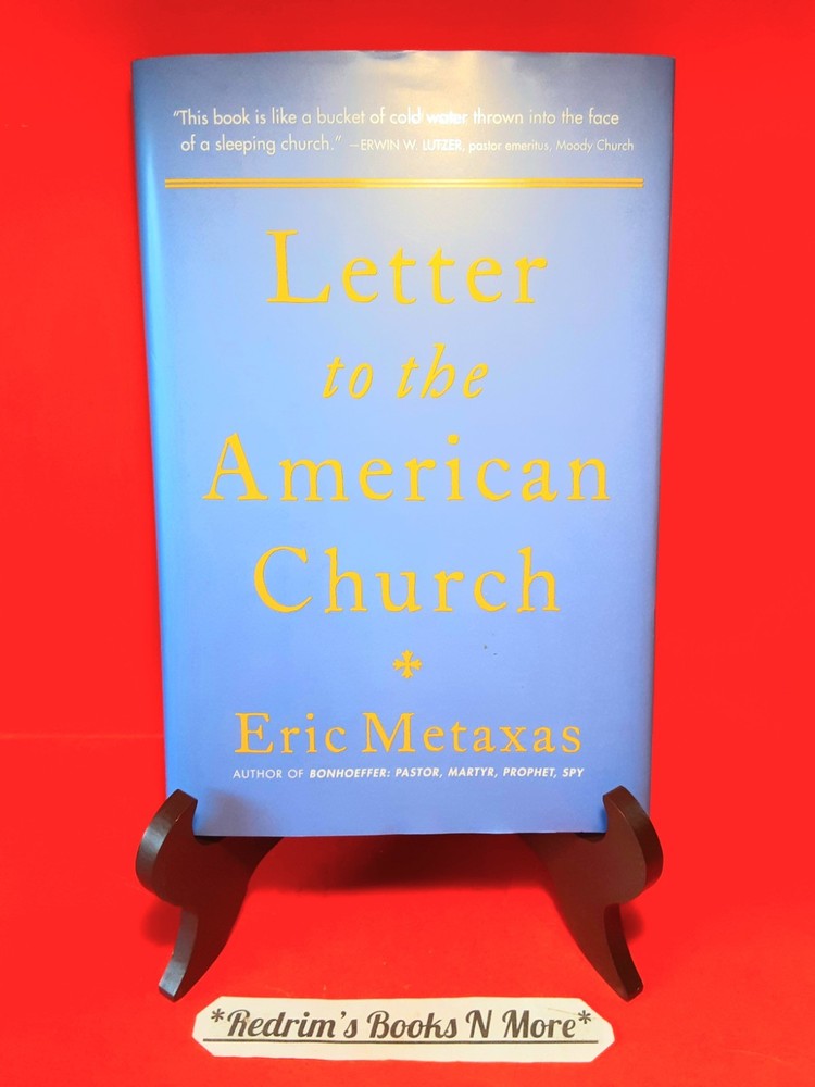Letter To The American Church Eric Metaxas 2022 Hardcover VERY GOOD