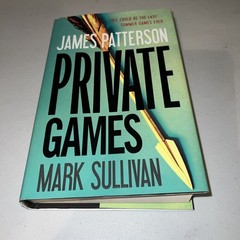 Private Europe Ser.: Private Games by Mark Sullivan and James Patterson…