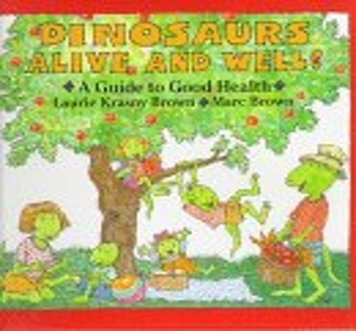 Dinosaurs Alive and Well!: A Guide …, Brown, Marc Tol