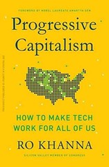 Progressive Capitalism: How to Make Tech – Paperback, by Khanna Ro – Very Good