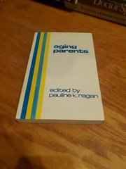 Aging Parents by Pauline K. Ragan 1979 PB Ethel Percy Andrus Gerontology Clinic