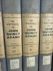 Writings of John Quincy Adams, 7 Volume Set, 1913