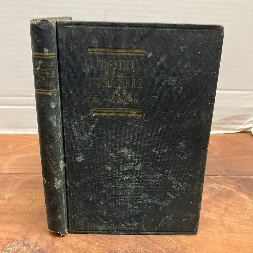 Mightier Than Circumstance Frank B. Whitney 1935 Inspirational Unity Hardcover