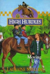 Moving Up (High Hurdles #7) (Book 7) – Paperback By Snelling, Lauraine – GOOD