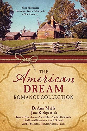The American Dream Romance Collection: Nine Historical Romances Grow Alongsi…