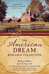 The American Dream Romance Collection: Nine Historical Romances Grow Alongsi…