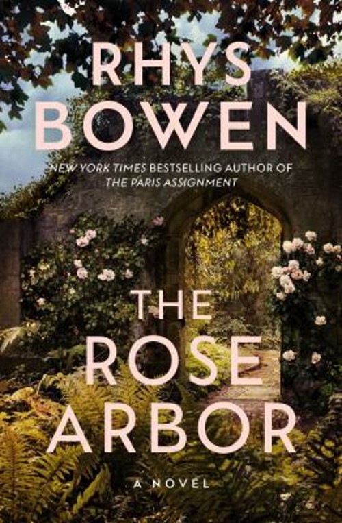 The Rose Arbor : A Novel Hardcover Rhys Bowen