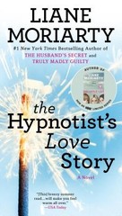 The Hypnotist’s Love Story by Moriarty, Liane