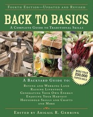 Back to Basics : A Complete Guide to Traditional Skills by Abigail Gehring…