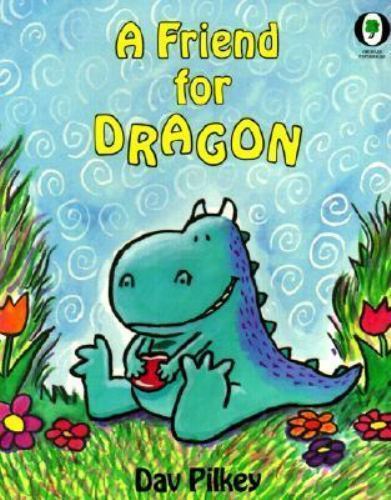 A Friend For Dragon (Turtleback School & Library Binding Edition) by Dav Pilkey