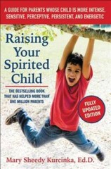 Raising Your Spirited Child, Third Edition: A Guide for Parents Whos – VERY GOOD