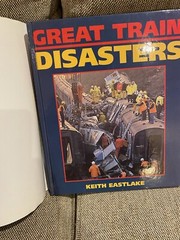 Great Train Disasters by Keith Eastlake 1st edition Good Condition Hardcover