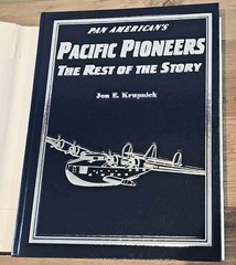 Pan Americans Pacific Pioneers: The Rest of the Story, Pictorial History 1935-46