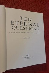 Ten Eternal Questions : Wisdom, Insight, and Reflection for Life’s Journey by…