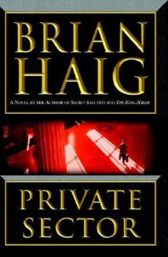 Private Sector – Hardcover By Haig, Brian – GOOD