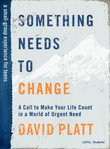 Something Needs to Change Teen Bible Study Book: A Call to Make – VERY GOOD