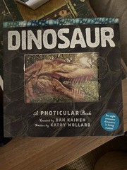 Photicular Ser. Dinosaur: A Photicular Book by Kainen & Wollard, 2018, Illustra…