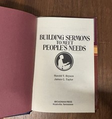 Building Sermons to Meet People’s Needs.Harold T Bryson, 9780805421095