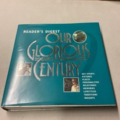 Our Glorious Century by Reader’s Digest Editors (1994, Hardcover) – 512 Pages