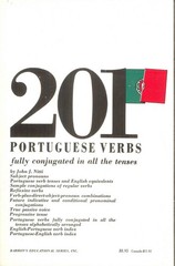 201 Portuguese Verbs Fully Conjugated in All the Tenses, Alphabetically Arra…