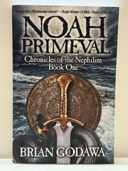 Noah Primeval: 1 (Chronicles of the N…, Godawa, Brian Like New