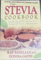 The Stevia Cookbook Cooking with Nature’s Calorie-Free Sweetener