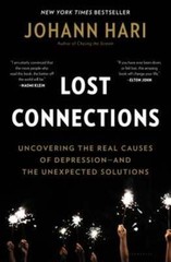Lost Connections by Johann Hari: Used