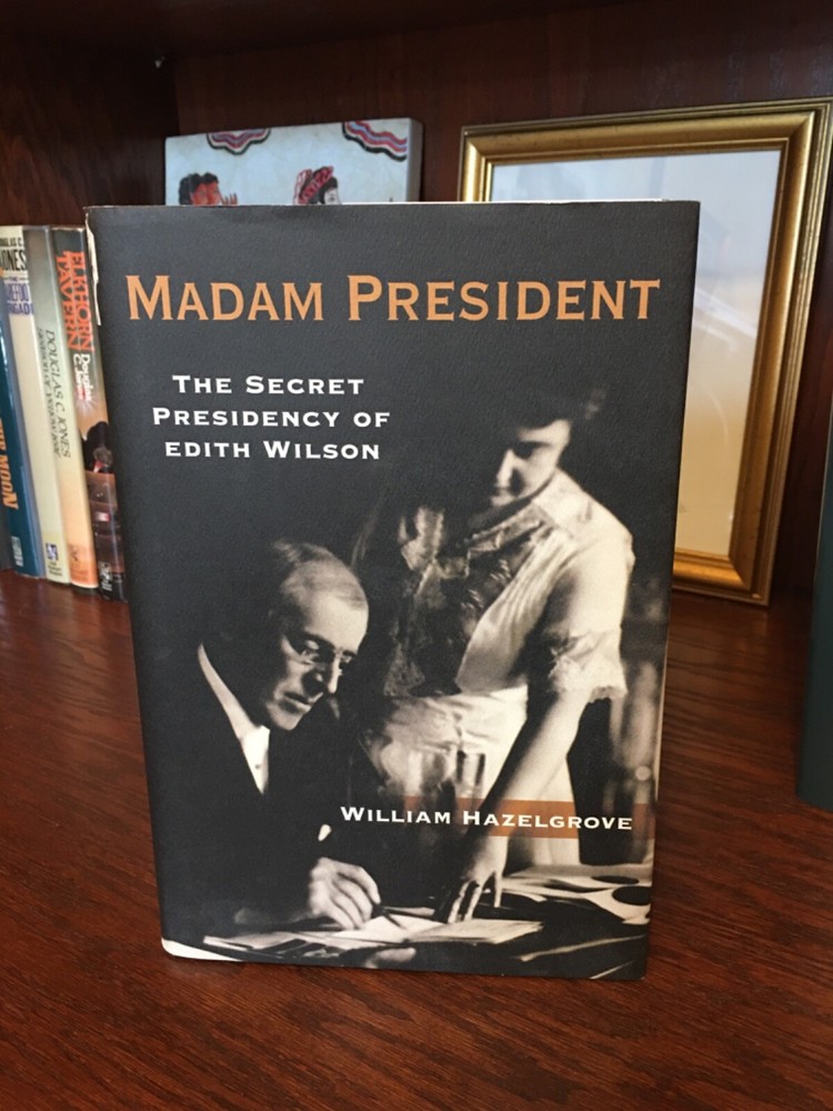 Madam President. William Hazelgrove. Signed 1st HC Ptg Regnery 2016. Fine