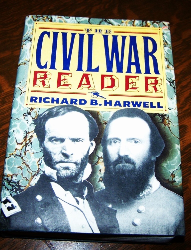 The Civil War Reader by Richard B. Harwell (1991, Hardcover)