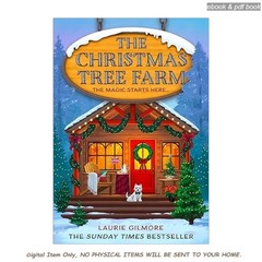 The Christmas Tree Farm: A grumpy sunshine v, Laurie Gilmore 2024