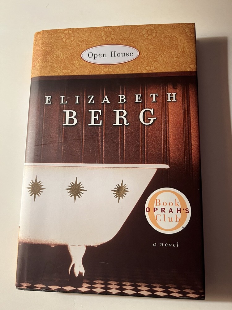Open House~Elizabeth Berg~2000~Hardcover~Dust Jacket~241 pages~Oprah’s Book Club