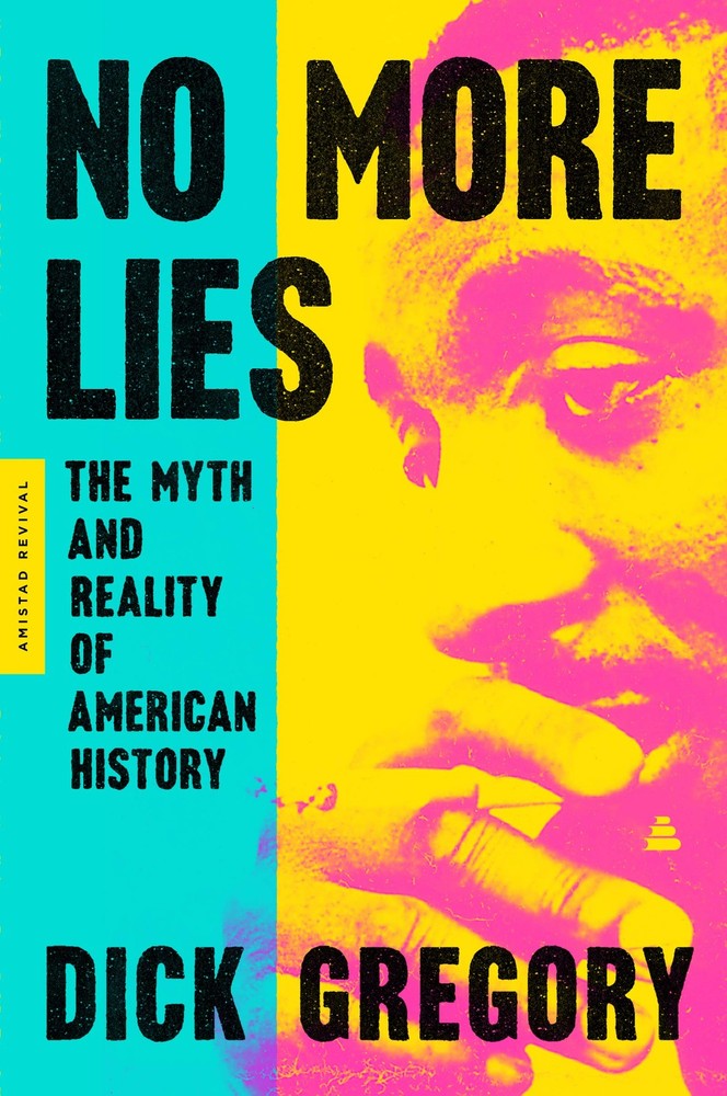No More Lies by Dick Gregory Trade Paperback Brand New