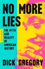 No More Lies by Dick Gregory Trade Paperback Brand New